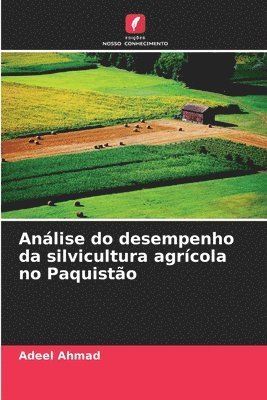 Anlise do desempenho da silvicultura agrcola no Paquisto 1