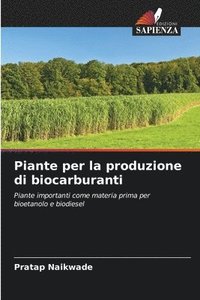 bokomslag Piante per la produzione di biocarburanti