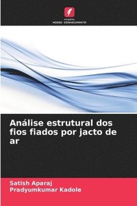 bokomslag Anlise estrutural dos fios fiados por jacto de ar