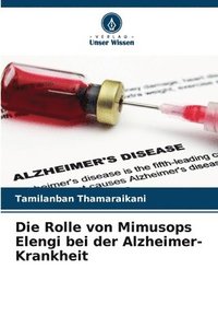 bokomslag Die Rolle von Mimusops Elengi bei der Alzheimer-Krankheit