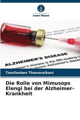 Die Rolle von Mimusops Elengi bei der Alzheimer-Krankheit 1