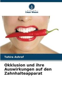 bokomslag Okklusion und ihre Auswirkungen auf den Zahnhalteapparat