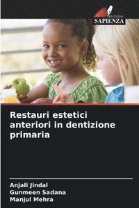 bokomslag Restauri estetici anteriori in dentizione primaria
