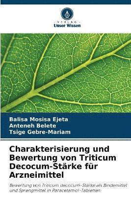 bokomslag Charakterisierung und Bewertung von Triticum Decocum-Strke fr Arzneimittel