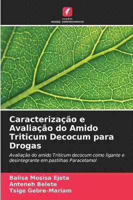 Caracterizao e Avaliao do Amido Triticum Decocum para Drogas 1