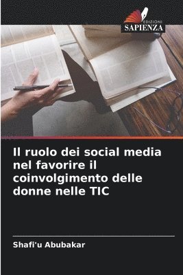 bokomslag Il ruolo dei social media nel favorire il coinvolgimento delle donne nelle TIC