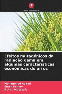 bokomslag Efeitos mutagnicos da radiao gama em algumas caractersticas econmicas do arroz