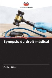 bokomslag Synopsis du droit mdical