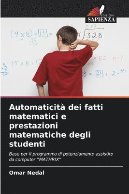 Automaticit dei fatti matematici e prestazioni matematiche degli studenti 1
