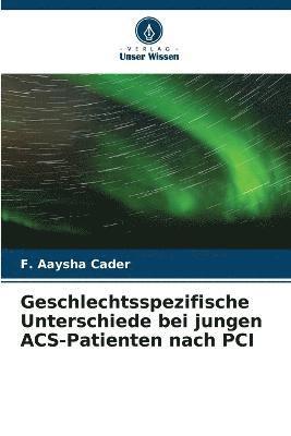Geschlechtsspezifische Unterschiede bei jungen ACS-Patienten nach PCI 1