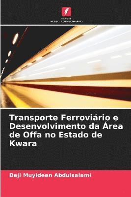 Transporte Ferrovirio e Desenvolvimento da rea de Offa no Estado de Kwara 1