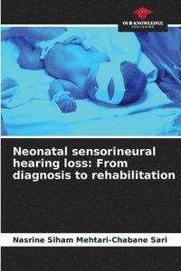 bokomslag Neonatal sensorineural hearing loss