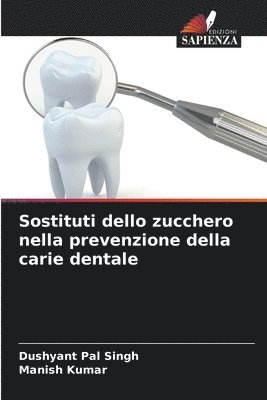 Sostituti dello zucchero nella prevenzione della carie dentale 1