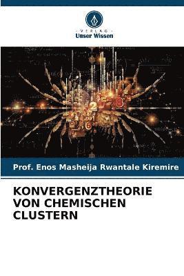 Konvergenztheorie Von Chemischen Clustern 1