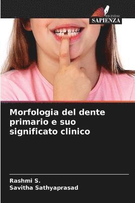 bokomslag Morfologia del dente primario e suo significato clinico
