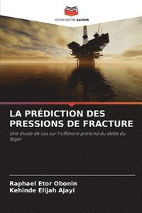 bokomslag La Prdiction Des Pressions de Fracture