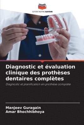 Diagnostic et valuation clinique des prothses dentaires compltes 1