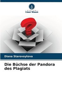 bokomslag Die Bchse der Pandora des Plagiats