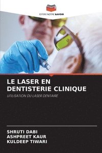 bokomslag Le Laser En Dentisterie Clinique