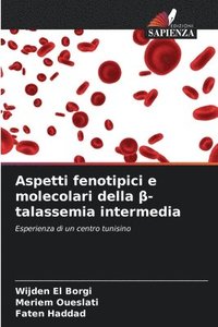 bokomslag Aspetti fenotipici e molecolari della &#946;-talassemia intermedia
