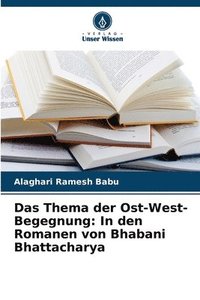 bokomslag Das Thema der Ost-West-Begegnung