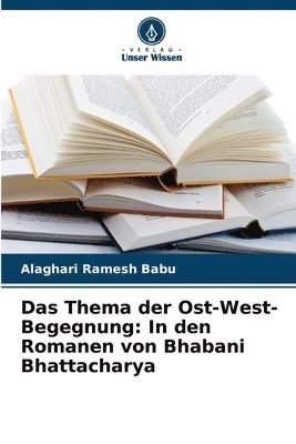 bokomslag Das Thema der Ost-West-Begegnung