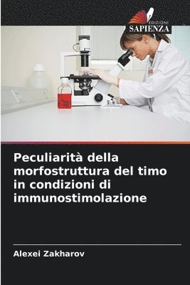Peculiarit della morfostruttura del timo in condizioni di immunostimolazione 1