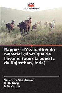 bokomslag Rapport d'valuation du matriel gntique de l'avoine (pour la zone Ic du Rajasthan, Inde)