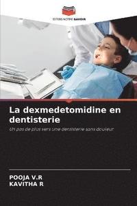 bokomslag La dexmedetomidine en dentisterie