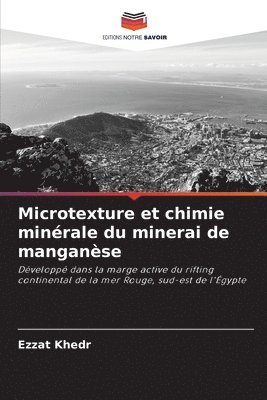 Microtexture et chimie minrale du minerai de manganse 1