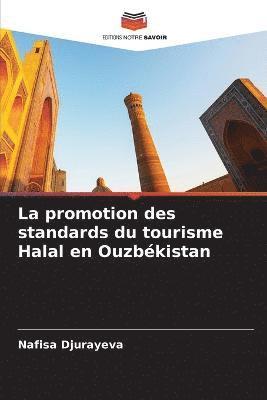 bokomslag La promotion des standards du tourisme Halal en Ouzbkistan