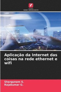 bokomslag Aplicao da Internet das coisas na rede ethernet e wifi