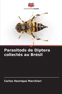 Parasitods de Diptera collects au Brsil 1