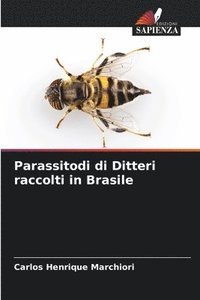 bokomslag Parassitodi di Ditteri raccolti in Brasile