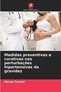 bokomslag Medidas preventivas e curativas nas perturbaes hipertensivas da gravidez