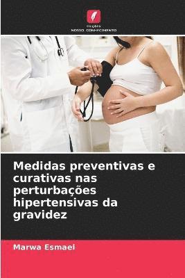 Medidas preventivas e curativas nas perturbaes hipertensivas da gravidez 1