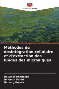 bokomslag Mthodes de dsintgration cellulaire et d'extraction des lipides des microalgues
