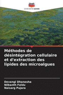 Mthodes de dsintgration cellulaire et d'extraction des lipides des microalgues 1