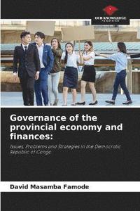bokomslag Governance of the provincial economy and finances