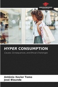 bokomslag Hyper Consumption