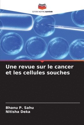 Une revue sur le cancer et les cellules souches 1