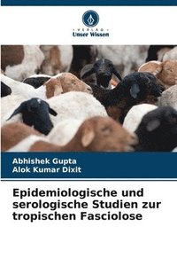 bokomslag Epidemiologische und serologische Studien zur tropischen Fasciolose