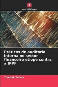 bokomslag Praticas de auditoria interna no sector financeiro etiope contra a IPPF