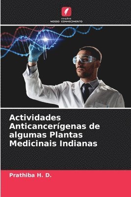 Actividades Anticancergenas de algumas Plantas Medicinais Indianas 1