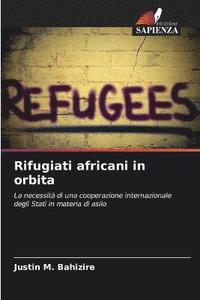 bokomslag Rifugiati africani in orbita