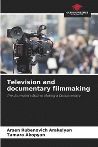 bokomslag Television and documentary filmmaking