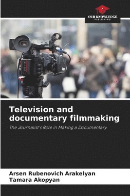 bokomslag Television and documentary filmmaking