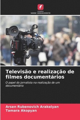 bokomslag Televiso e realizao de filmes documentrios