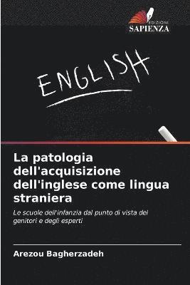 La patologia dell'acquisizione dell'inglese come lingua straniera 1