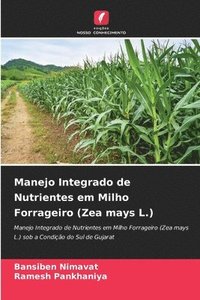 bokomslag Manejo Integrado de Nutrientes em Milho Forrageiro (Zea mays L.)